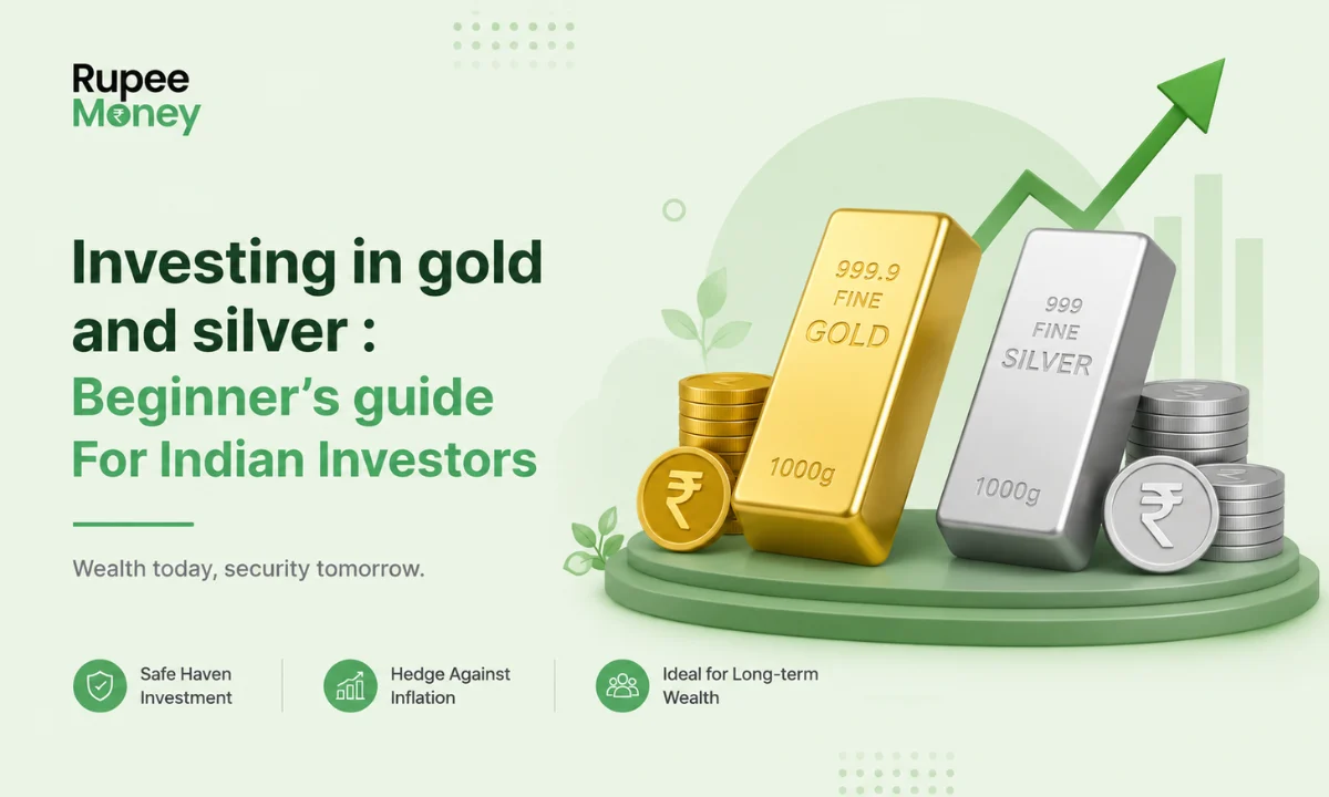 Investing in Gold and Silver: Beginner’s Guide for Indian Investors illustration featuring gold and silver bullion bars, rupee coins, a financial growth chart, and the RupeeMoney logo, highlighting precious metal investment opportunities in India.