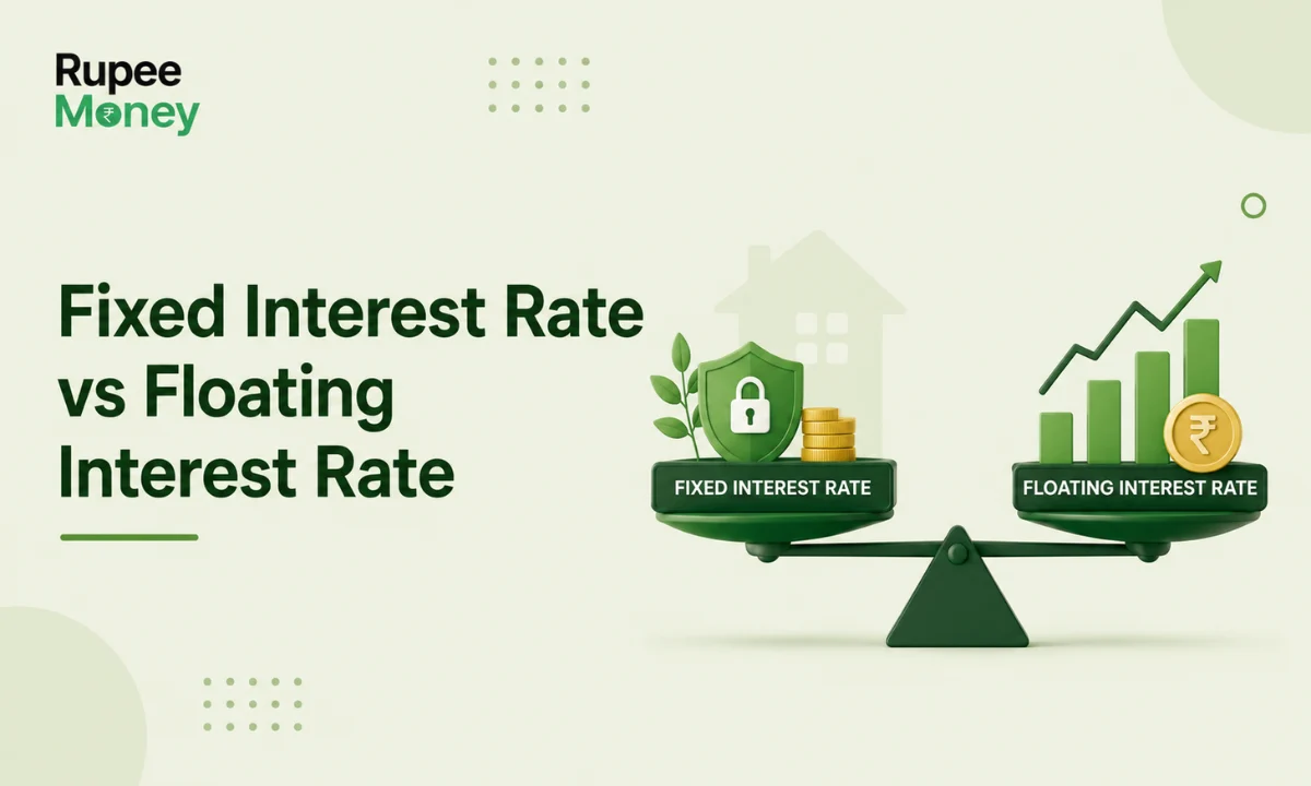 Fixed Interest Rate vs Floating Interest Rate comparison illustration featuring a balance scale, security shield, house icon, fixed-rate symbol, floating-rate growth chart, rupee coins, and the RupeeMoney logo, explaining different home loan interest rate options in India.