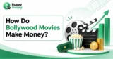 How Do Bollywood Movies Make Money banner featuring a film reel, movie clapperboard, cinema ticket, popcorn, rupee money bag, coins, revenue chart, and Rupee Money branding.