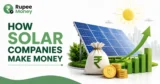 How Solar Companies Make Money banner featuring solar panels, a rupee money bag, gold coins, rising revenue charts, sunlight, and Rupee Money branding.