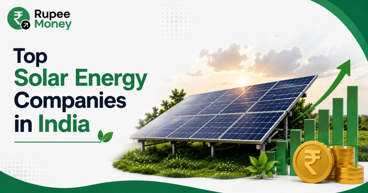 Top Solar Energy Companies in India banner featuring solar panels, renewable energy infrastructure, rising financial charts, rupee coins, and Rupee Money branding.