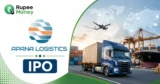 Apana Logistics IPO banner featuring the Apana Logistics logo, cargo truck, shipping containers, port cranes, cargo ship, airplane, global logistics network, and RupeeMoney branding.
