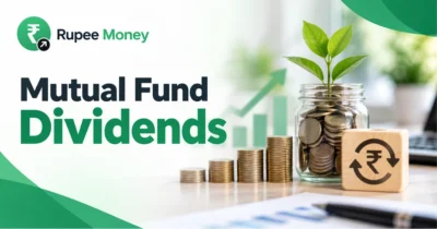 Mutual Fund Dividends banner featuring RupeeMoney branding, rising coin stacks, a money jar, growing plant, rupee symbol, and investment growth elements.