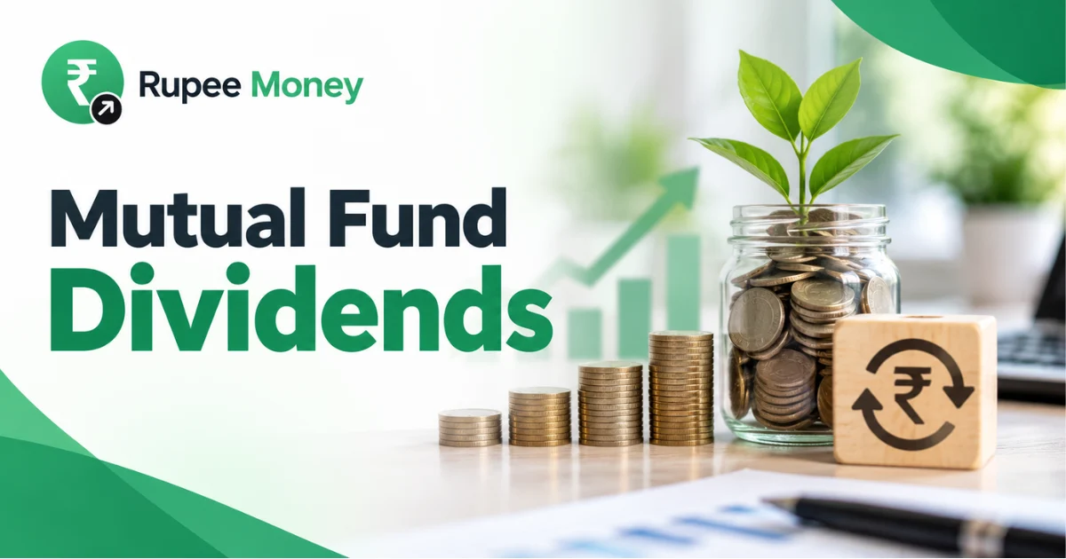 Mutual Fund Dividends banner featuring RupeeMoney branding, rising coin stacks, a money jar, growing plant, rupee symbol, and investment growth elements.