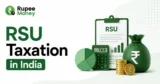 RSU Taxation in India banner featuring restricted stock units, tax calculation, rupee investments, tax documents, and financial planning elements with RupeeMoney branding.