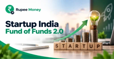 Startup India Fund of Funds 2.0 banner featuring startup funding, growing investment capital, entrepreneur-focused business elements, rising growth arrow, and RupeeMoney branding.