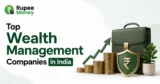 Top Wealth Management Companies in India banner featuring investment growth, wealth protection, financial assets, rupee coins, and RupeeMoney branding.